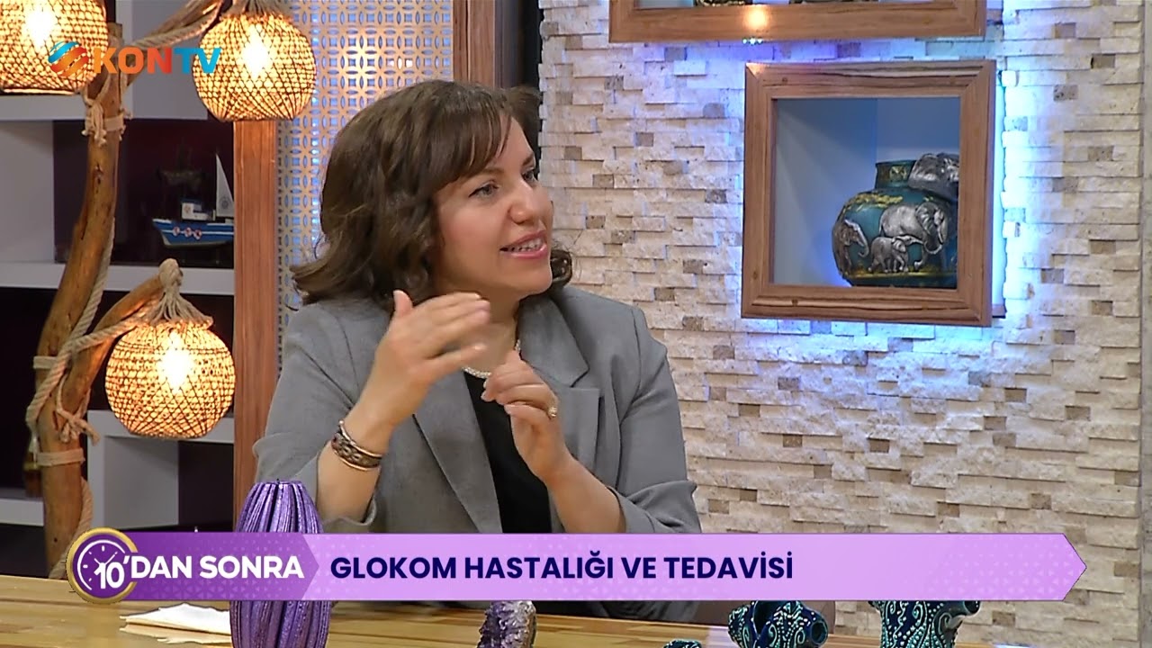 10 DAN SONRA 15 MART 2024 PROF  DR  BANU BOZKURT   GLOKOM HASTALIĞI VE TEDAVİSİ