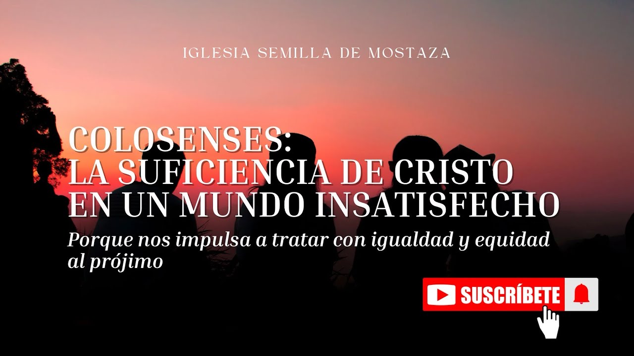 La suficiencia de Cristo en un mundo insatisfecho | Nos impulsa a tratar con equidad al prójimo