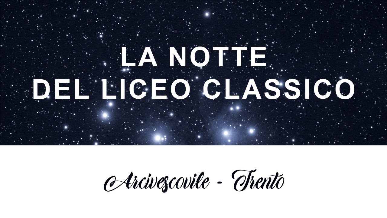 La Notte del Liceo Classico