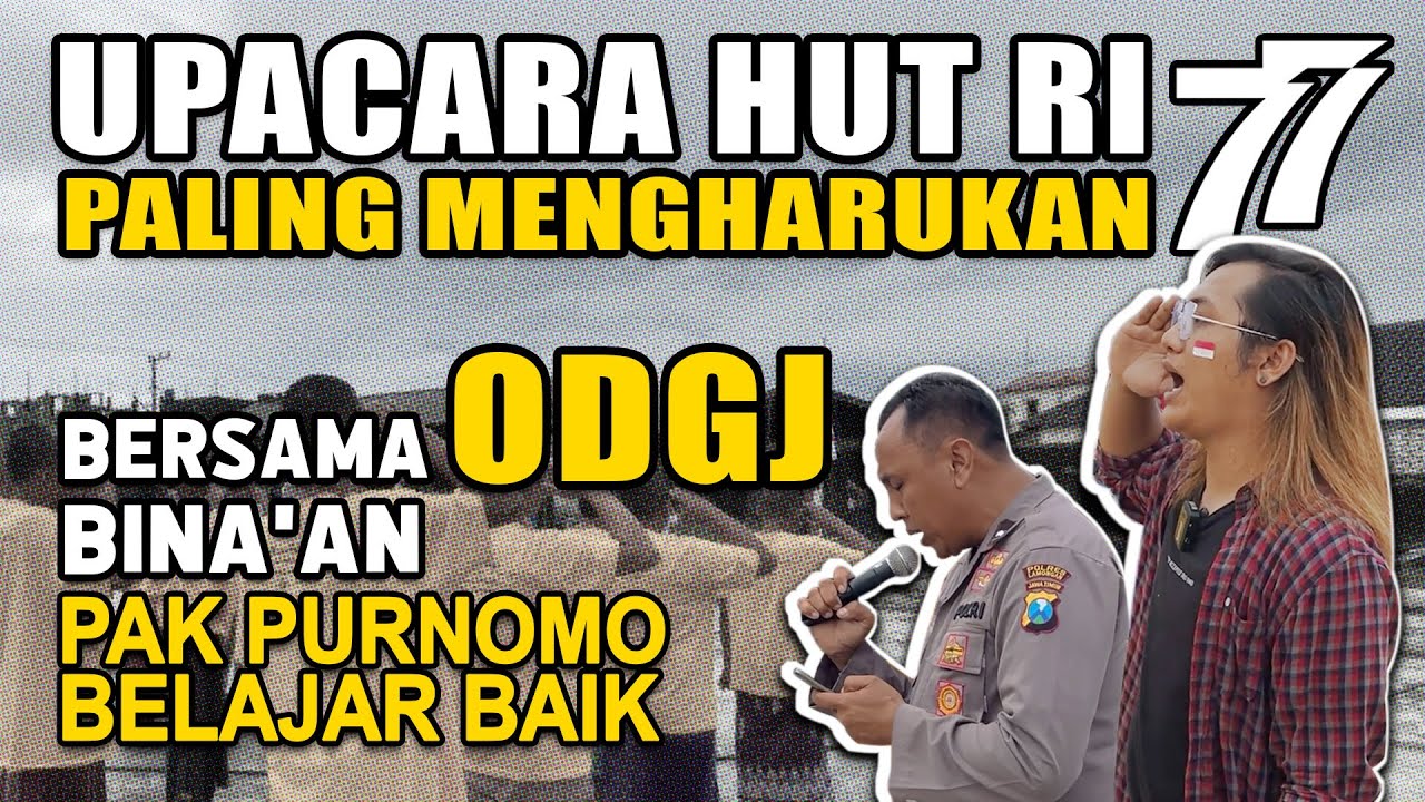 UPACARA AGUSTUSAN BERSAMA ODGJ 🔥 BERBAGI HADIAH JUTA'AN RUPIAH.