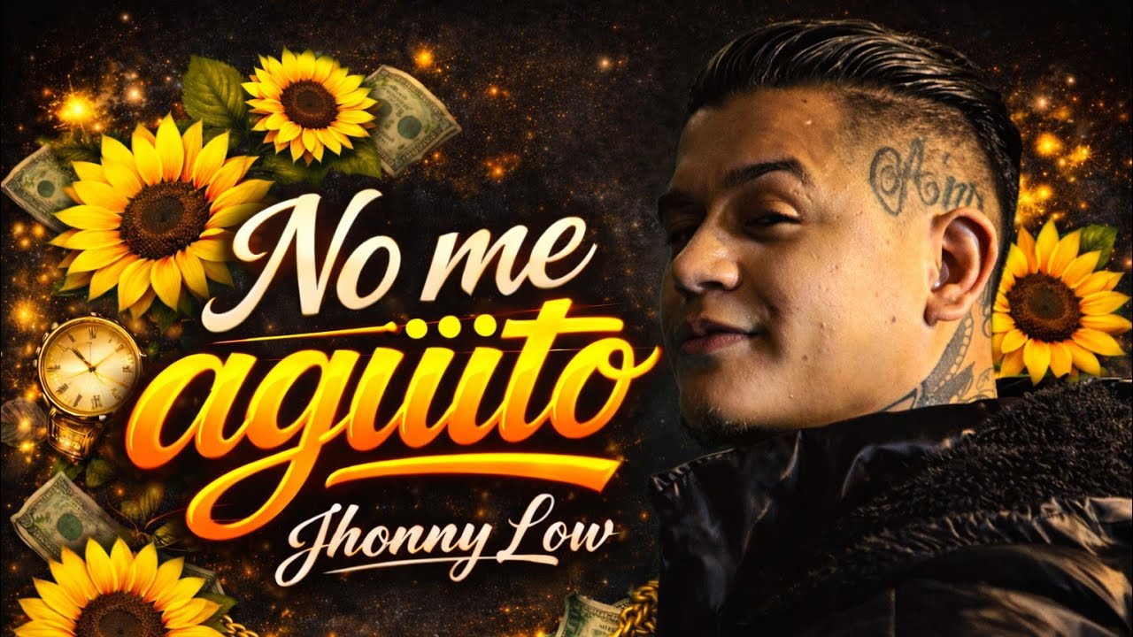 NO ME AGÜITO - JHONNY LOW (VIDEO OFICIAL) 🌻