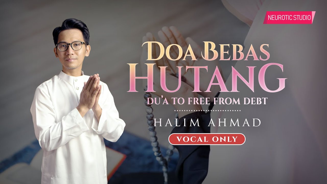DOA DICUKUPKAN REZEKI & DILUNASKAN HUTANG (VOCALS ONLY)