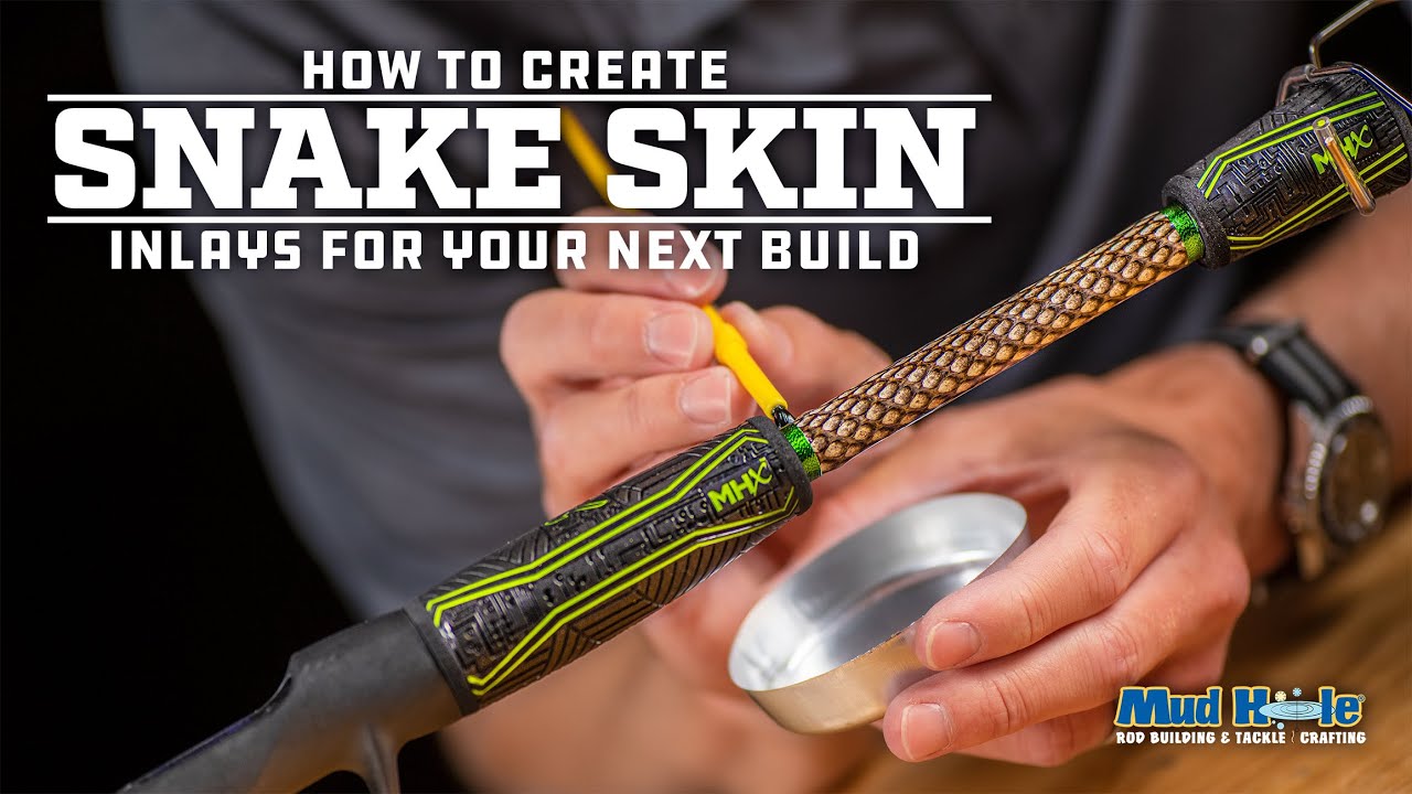 How to Create Snake Skin Inlays for Custom Fishing Rods | Mud Hole Custom Tackle's Snake Skin Demo