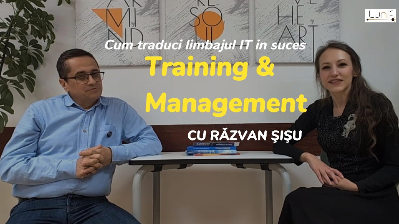 Cum traduci limbajul IT in success - Training & Management cu Razvan Sisu