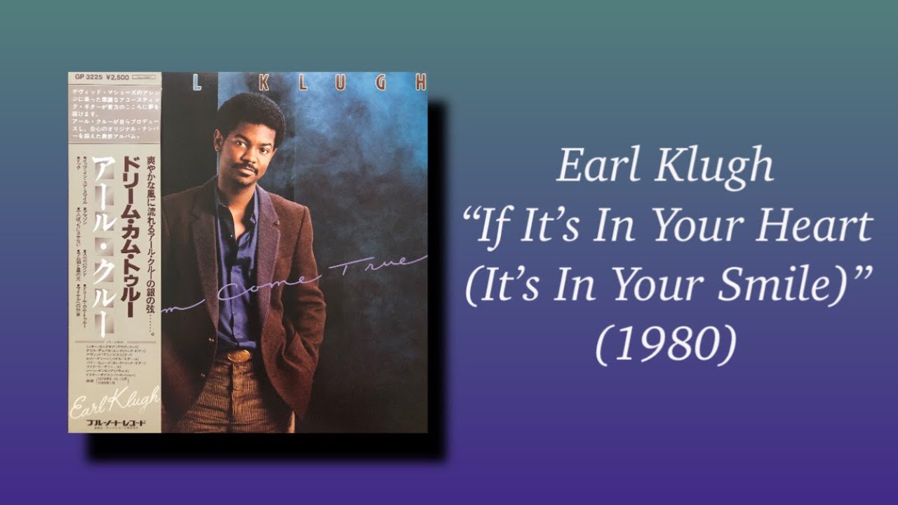 Earl Klugh - If It’s In Your Heart (It’s In Your Smile) (1980)