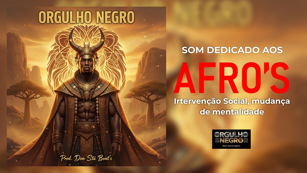 ORGULHO NEGRO | Hino da Raiz Africana | Rap Consciente — Don Stú Beat’s