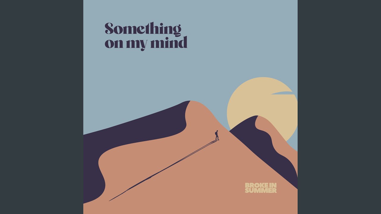 Something on My Mind
