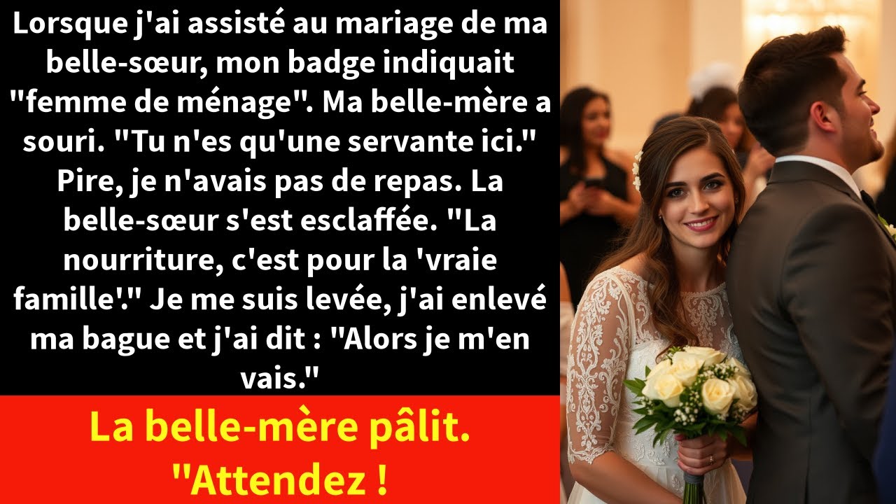 Lorsque j'ai assisté au mariage de ma belle-sœur, mon badge indiquait 