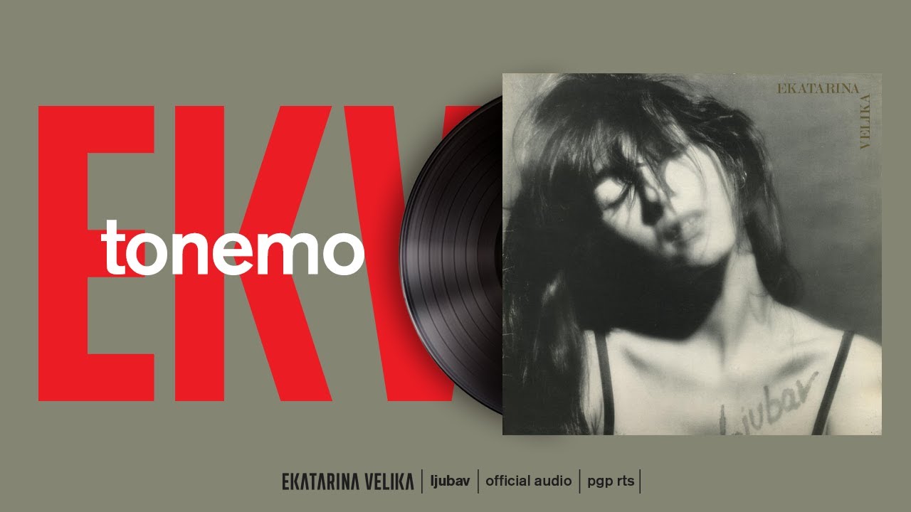 Ekatarina Velika - Tonemo (Official Audio)