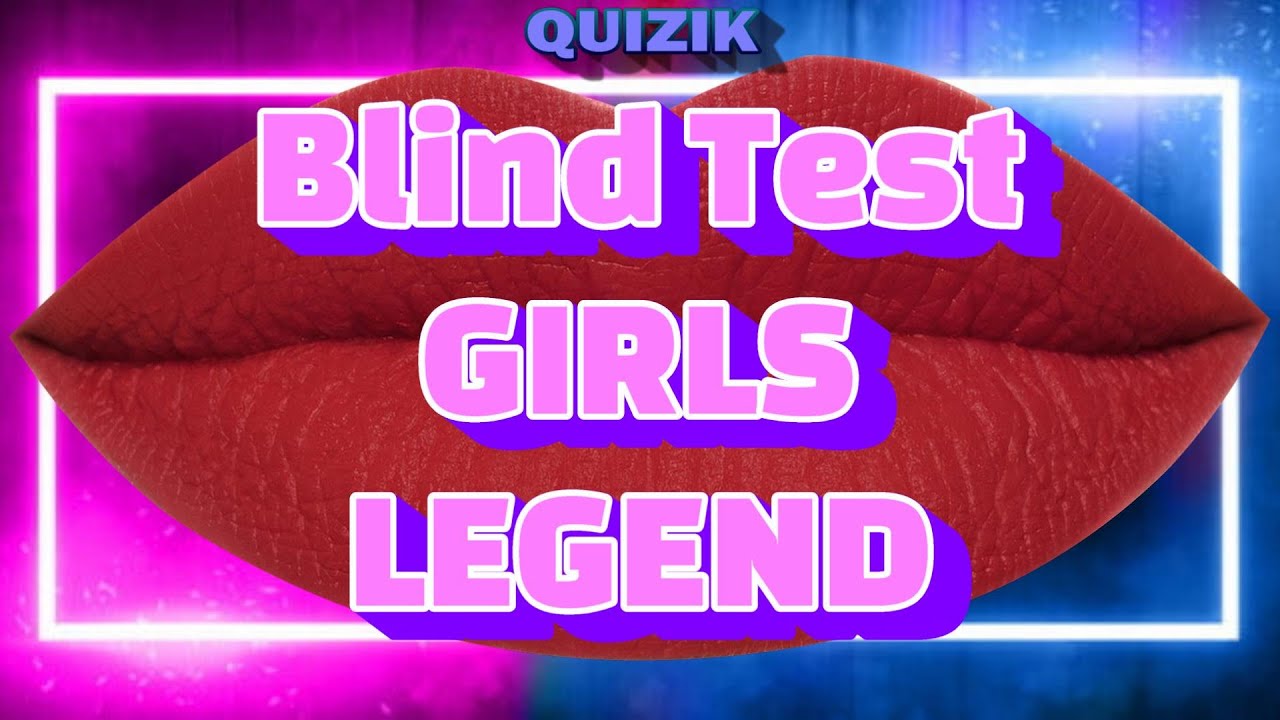 Blind Test GIRLS LEGEND (Spécial Chanteuses) Guess The Song's Challlenge