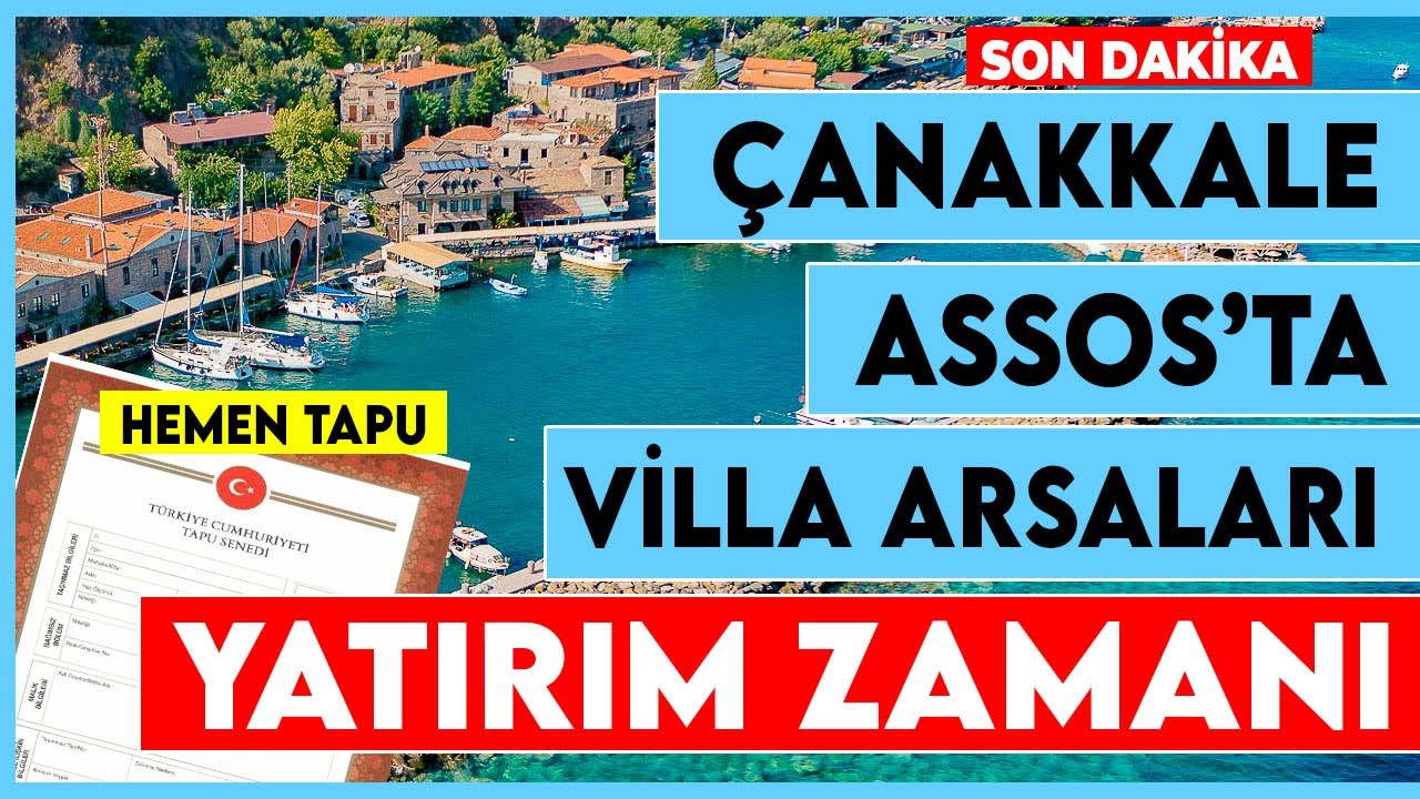 Çanakkale Assos'ta satılık arsa! Villa arsası almanın tam zamanı! Son dakika gayrimenkul yatırımı