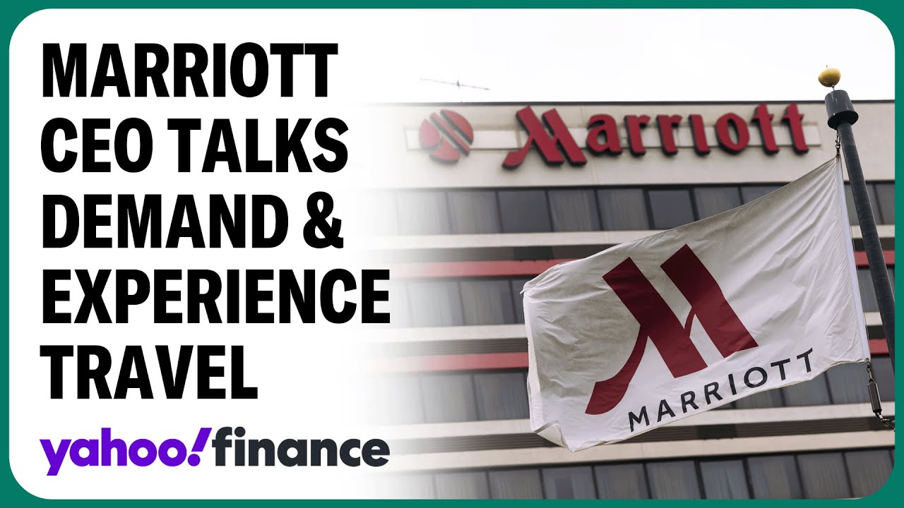 Marriott CEO on travel demand: We continue to see strength in leisure travel