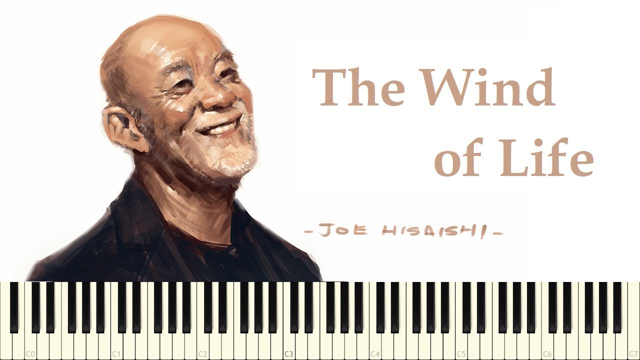 ♪ Joe Hisaishi: The Wind of Life - Piano Tutorial