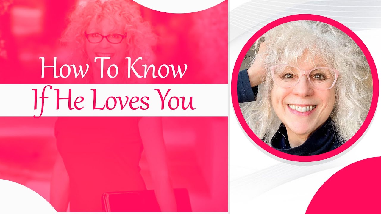 How To Know If He Loves You | He Loves You