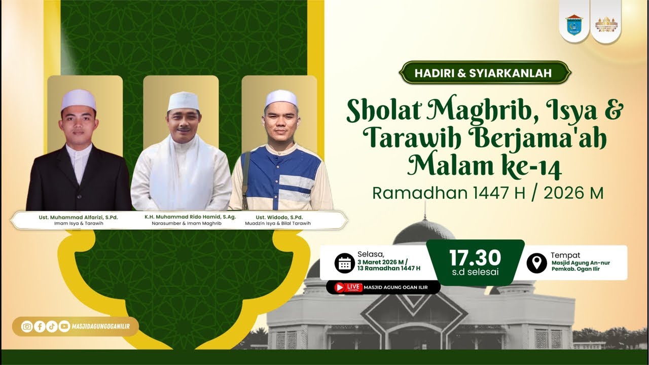 KAJIAN RAMADHAN BERSAMA K.H. MUHAMMAD RIDHO HAMID, S.Ag. - 3 MARET 2026M/ 13 RAMADHAN 1447 H.