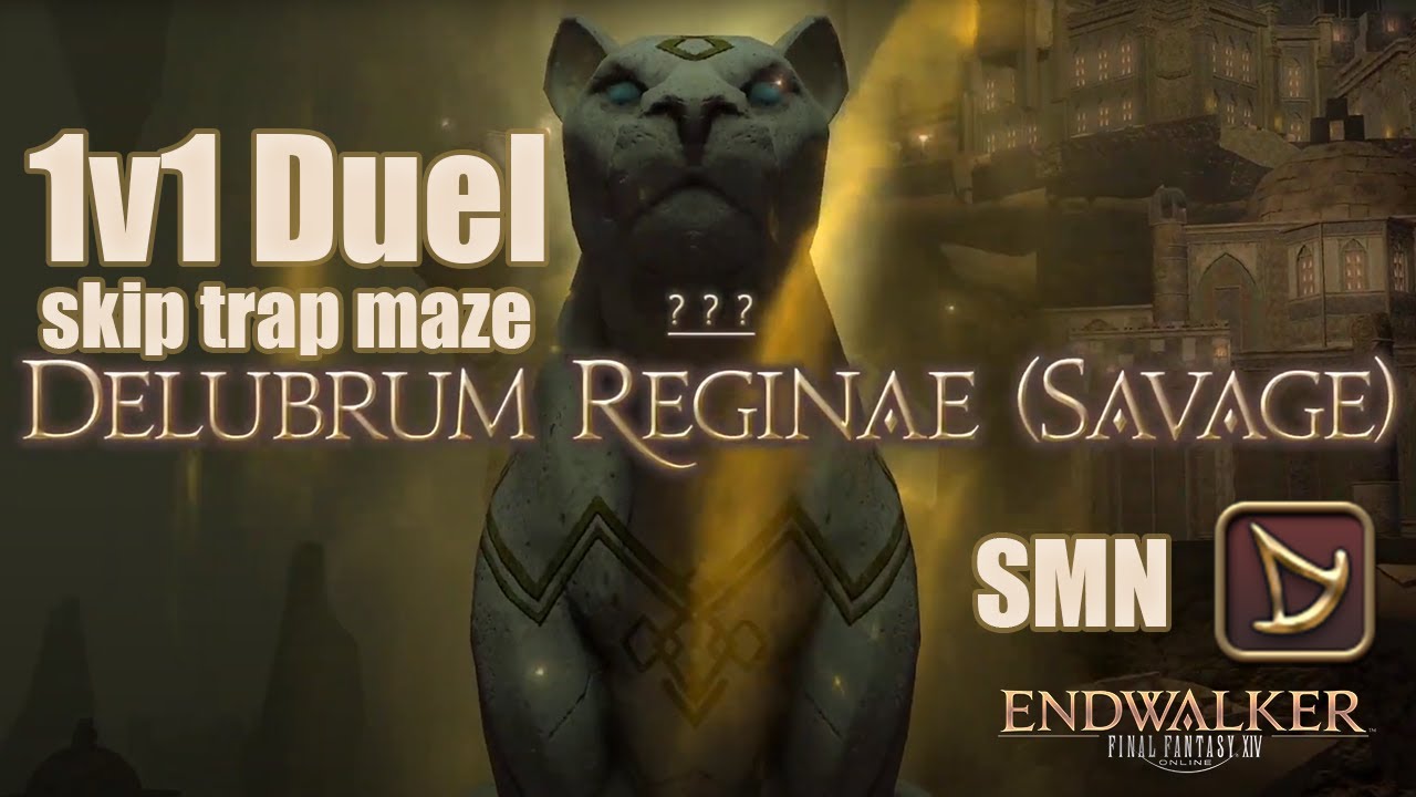 Delubrum Reginae Savage DRS 1v1 duel SMN pov Excellence trap cheese