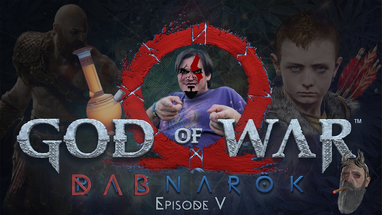 🌿God of War: Dabnarok (S03E05) 🌿DabWax 🌿