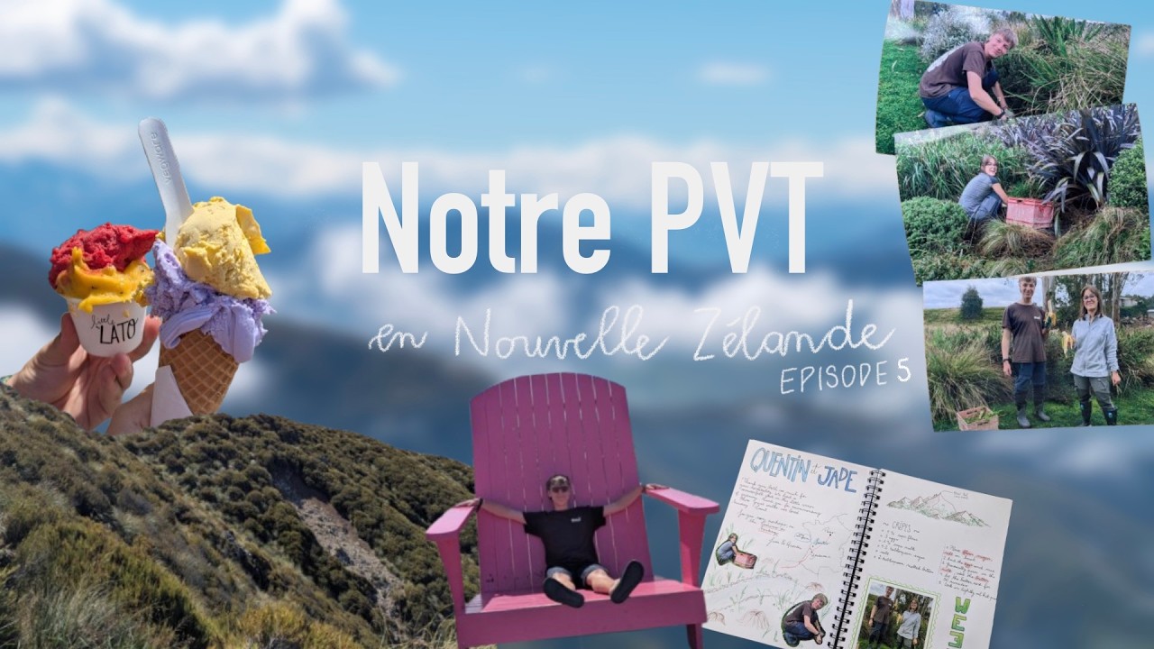 Notre PVT en Nouvelle Zélande - Episode 5