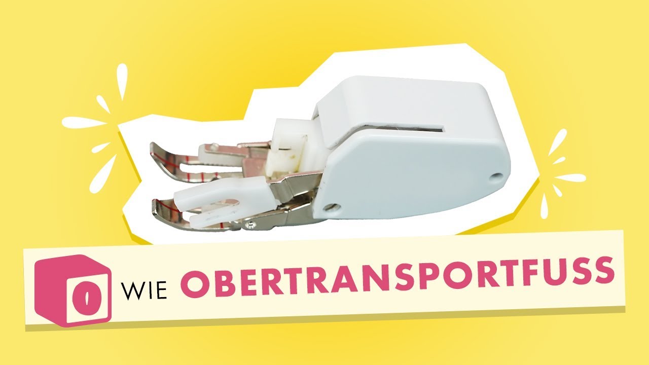 O wie Obertransportfuß im Makerist Nählexikon - Powered by Prym
