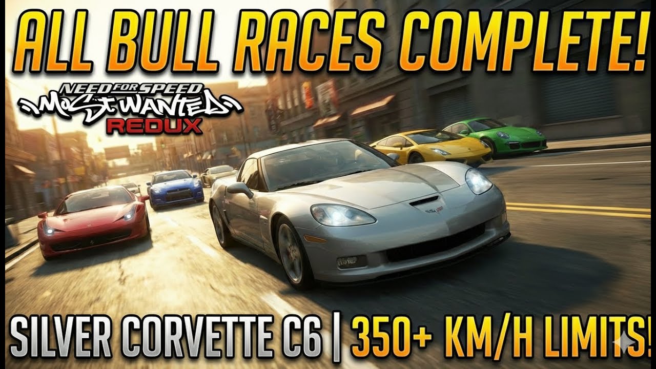 COMPLETING ALL BULL RACES! 🏁 Corvette C6 Speed Test - NFS MW Redux