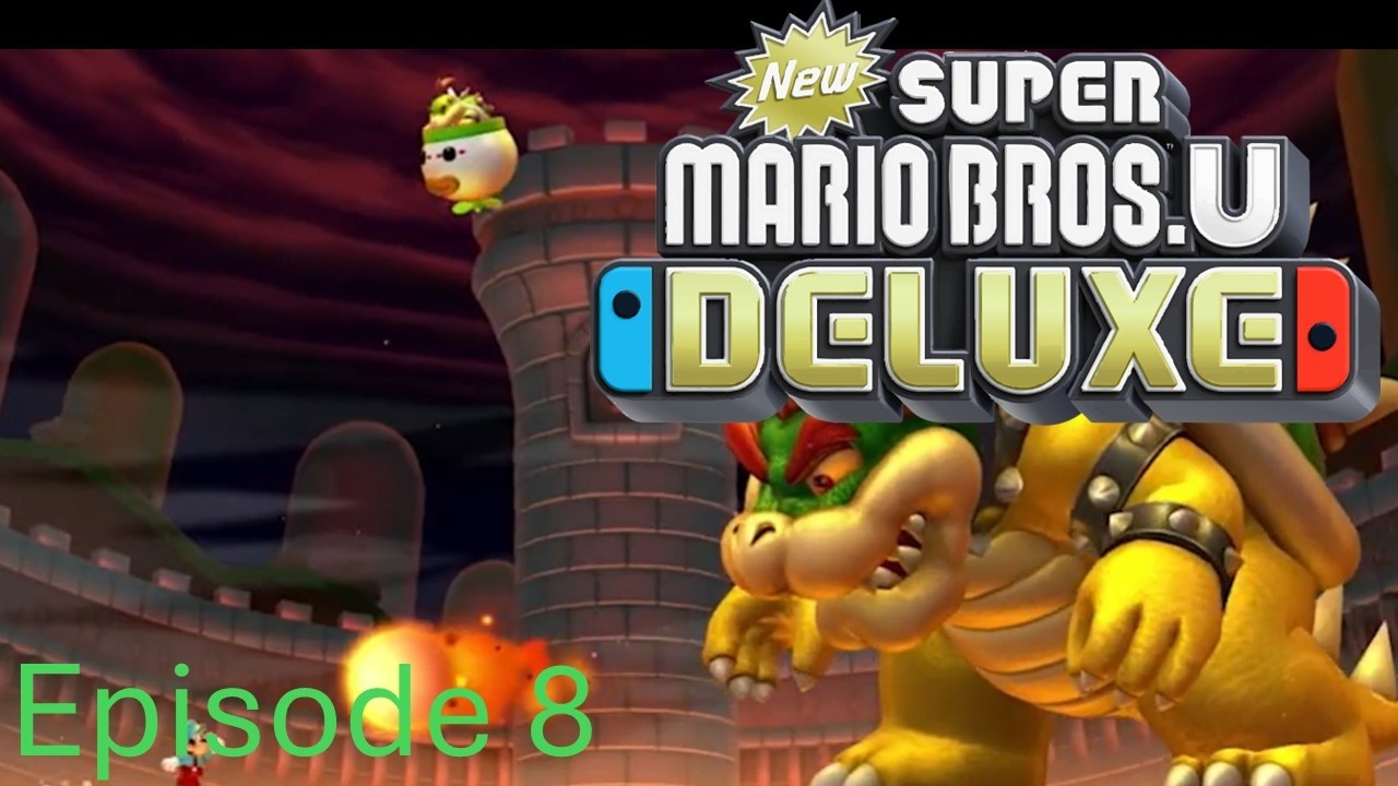 Super Mario Bros. U Deluxe: Episode 8 Peach's Castle
