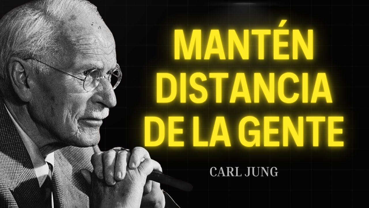 NO TODOS merecen tu energía… y SE NOTA que aún NO lo entiendes | Carl Jung