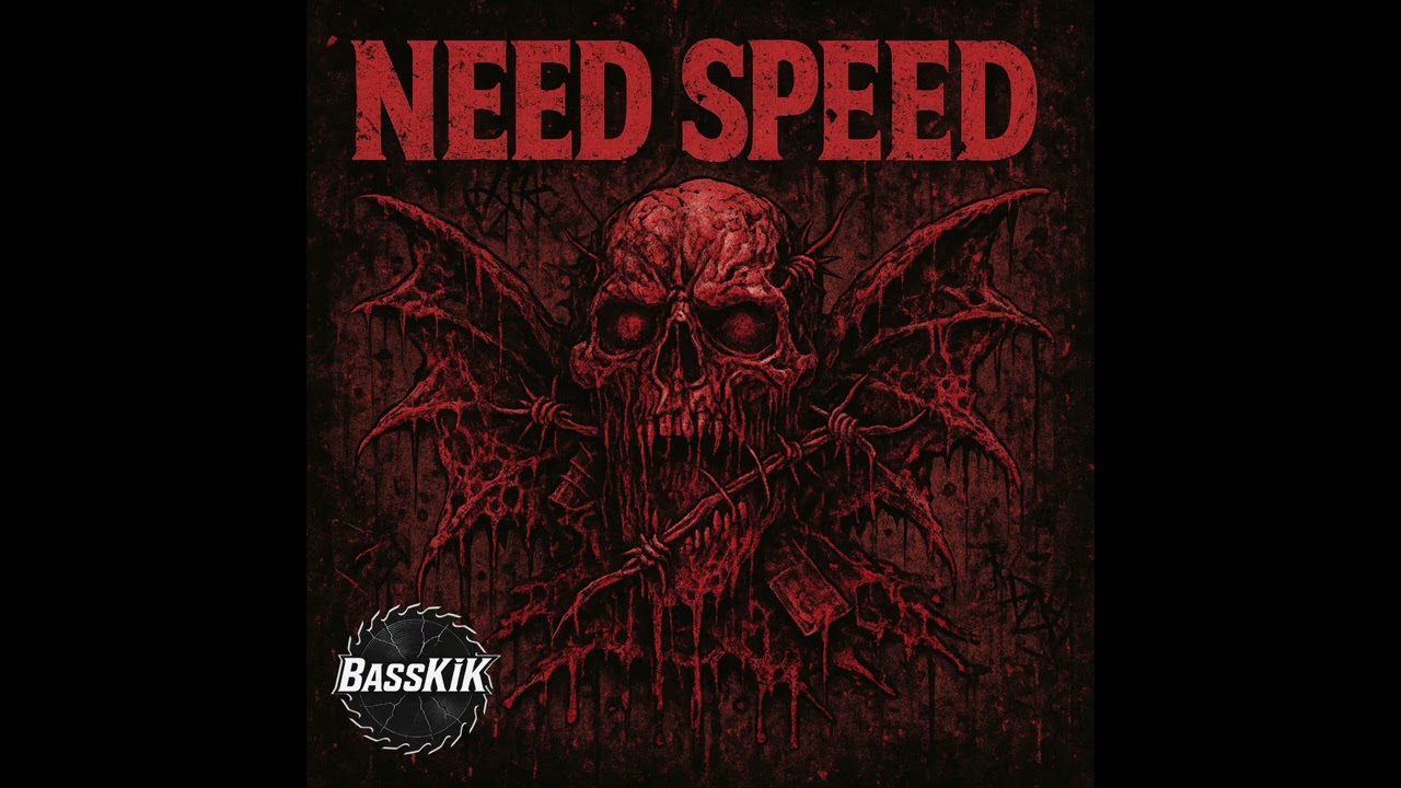 Need Speed - BassKik [OFFICIAL]