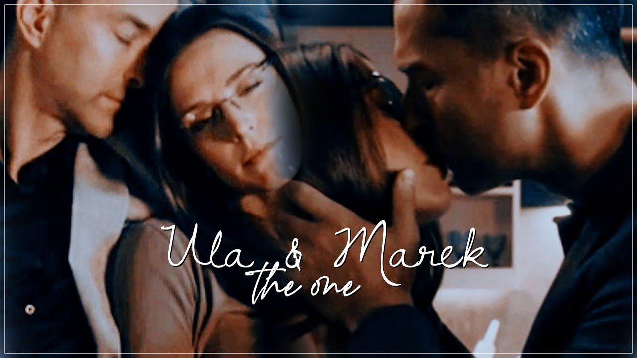 ─ Ula & Marek. || The One. || #BrzydUla2 [HD]