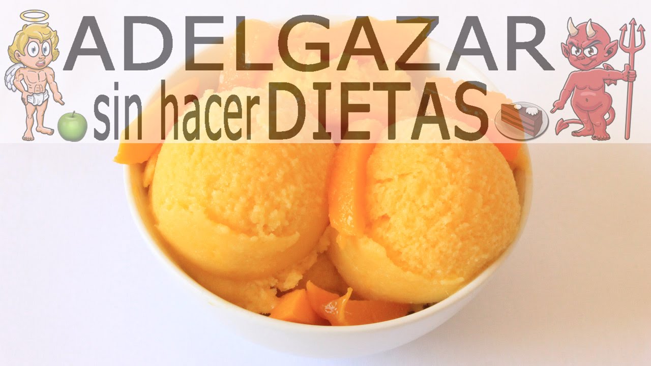 HELADO DE MANGO CASERO # ADELGAZAR SIN HACER DIETAS