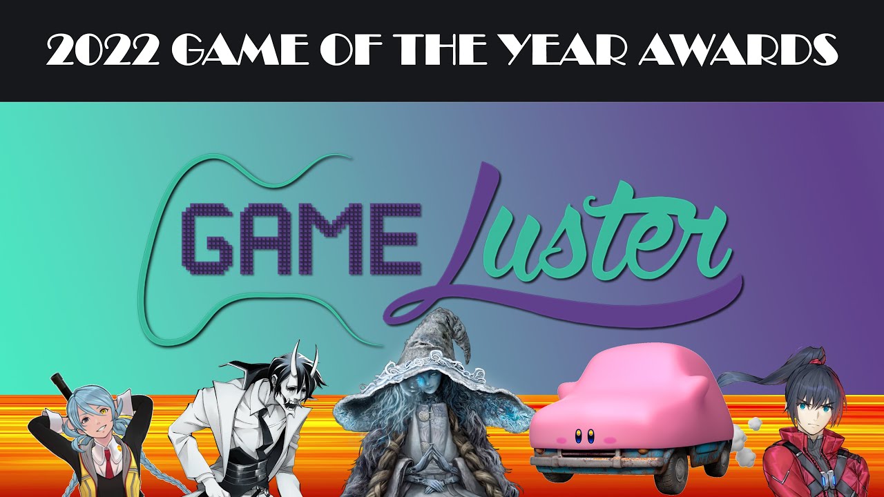 Gameluster's Game of the Year Awards 2022