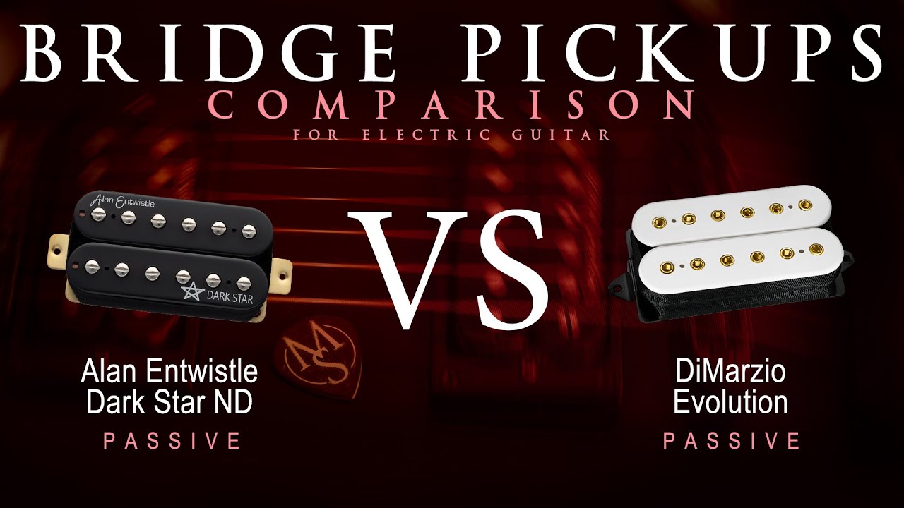 Alan Entwistle DARK STAR ND vs DiMarzio EVOLUTION - Bridge Guitar Pickup Comparison Tone Demo