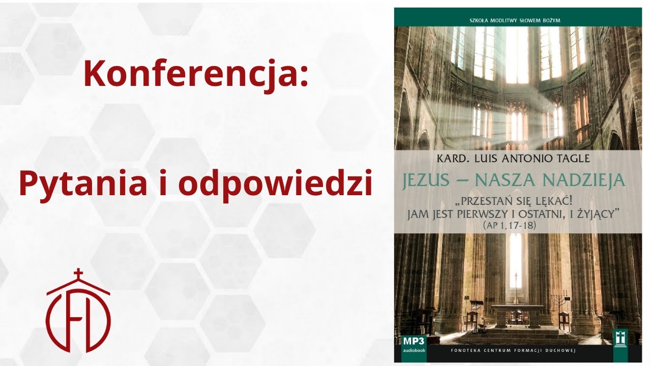 Q&A  Jezus &ndash; nasza nadzieja   kard  Luis Antonio Tagle