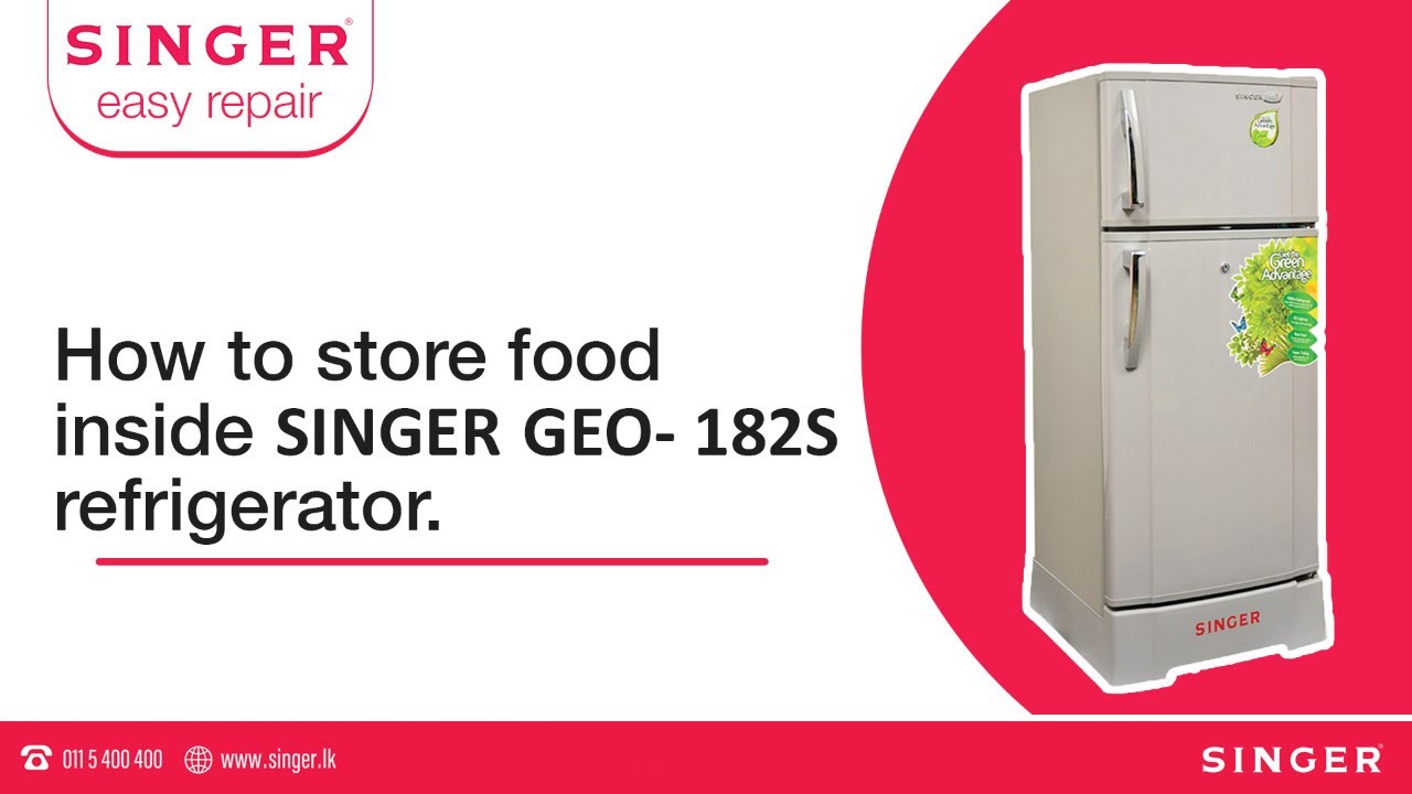 How to store food inside Singer GEO- 182S refrigerator R18