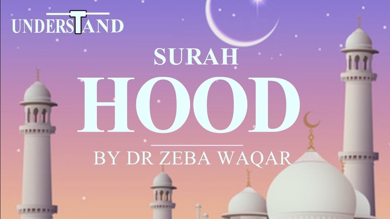 11) Surah Hud (AYAT 1-24) LEC-1 By Dr Zeba Waqar (Translation)