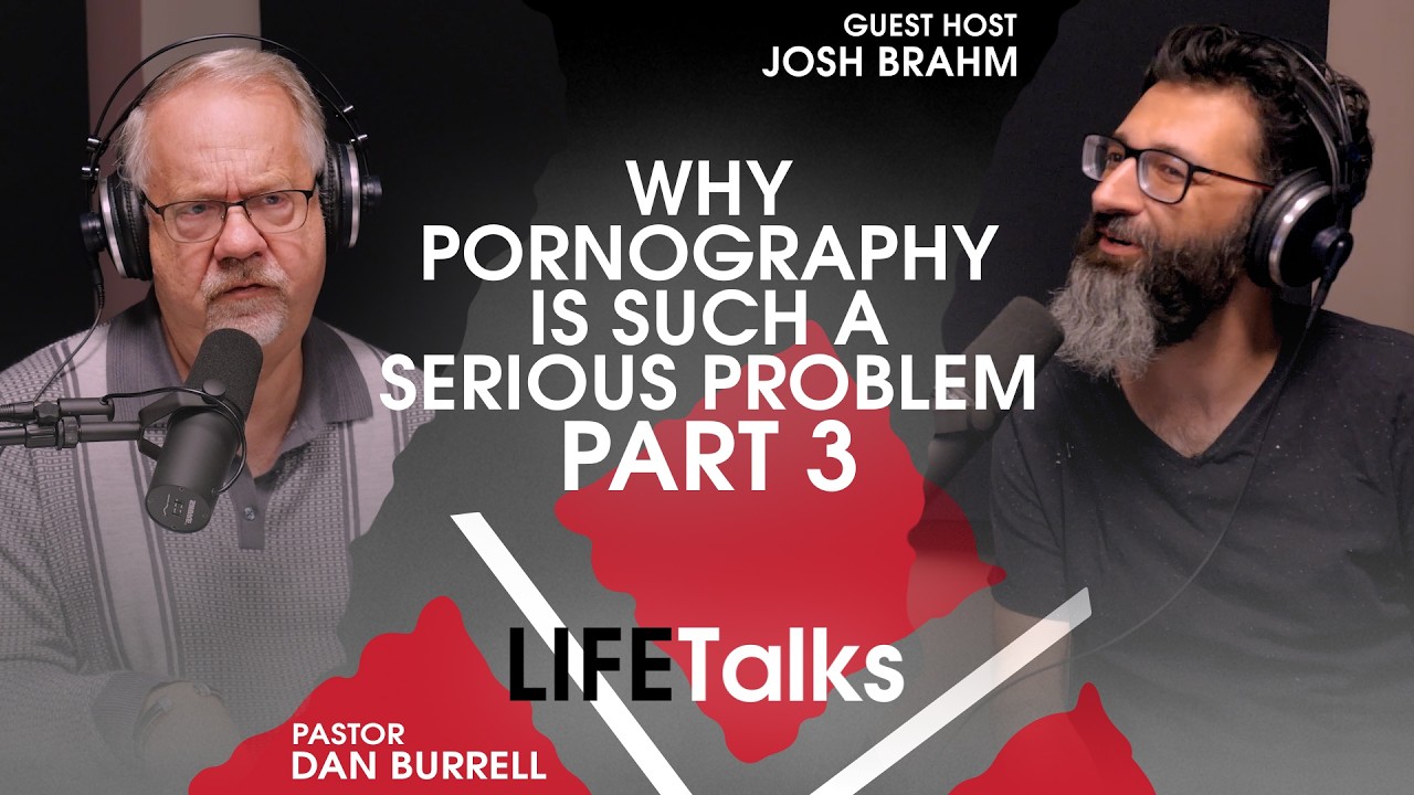 Почему порнография — такая серьёзная проблема (Часть 3) | LIFETalks, выпуск 712