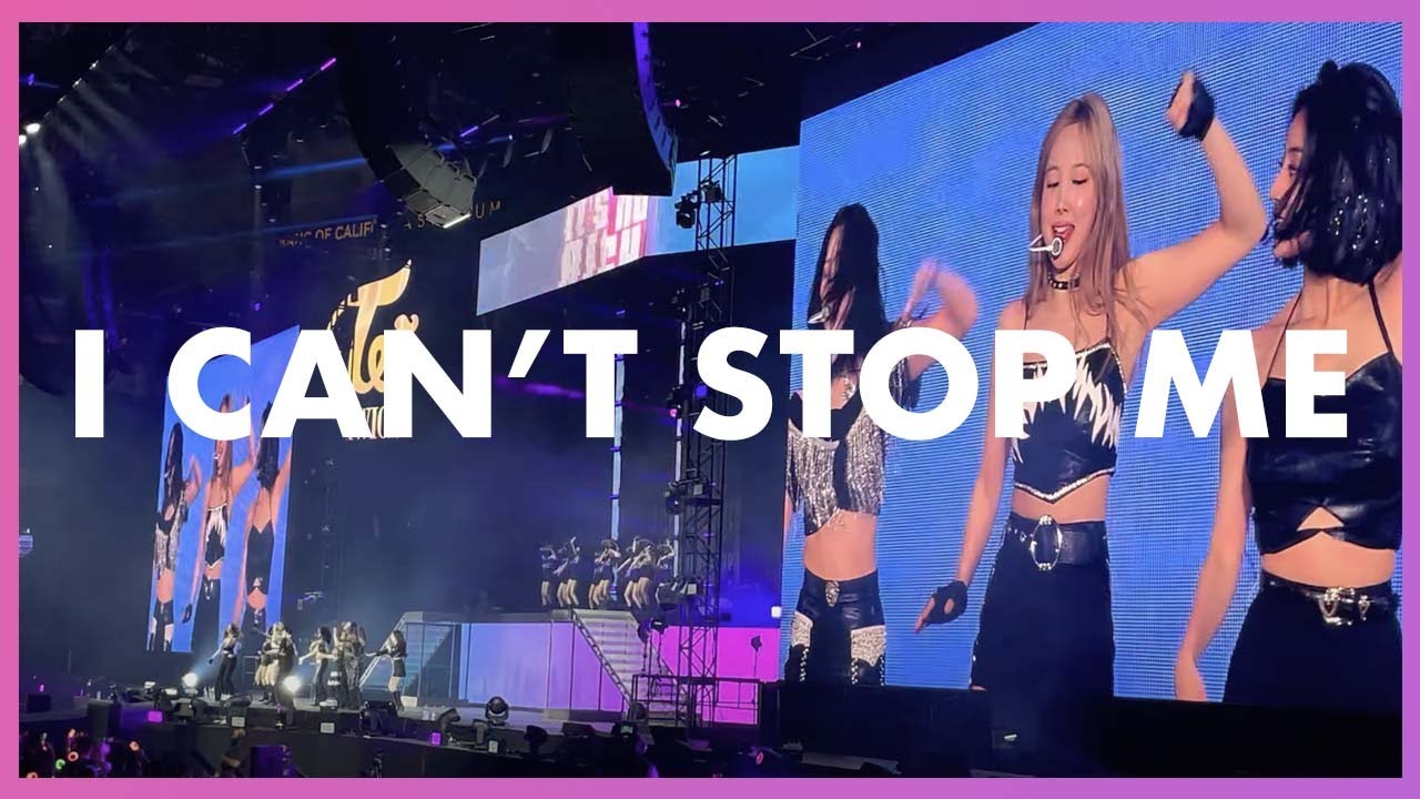 TWICE Encore Day 1 - I CAN'T STOP ME