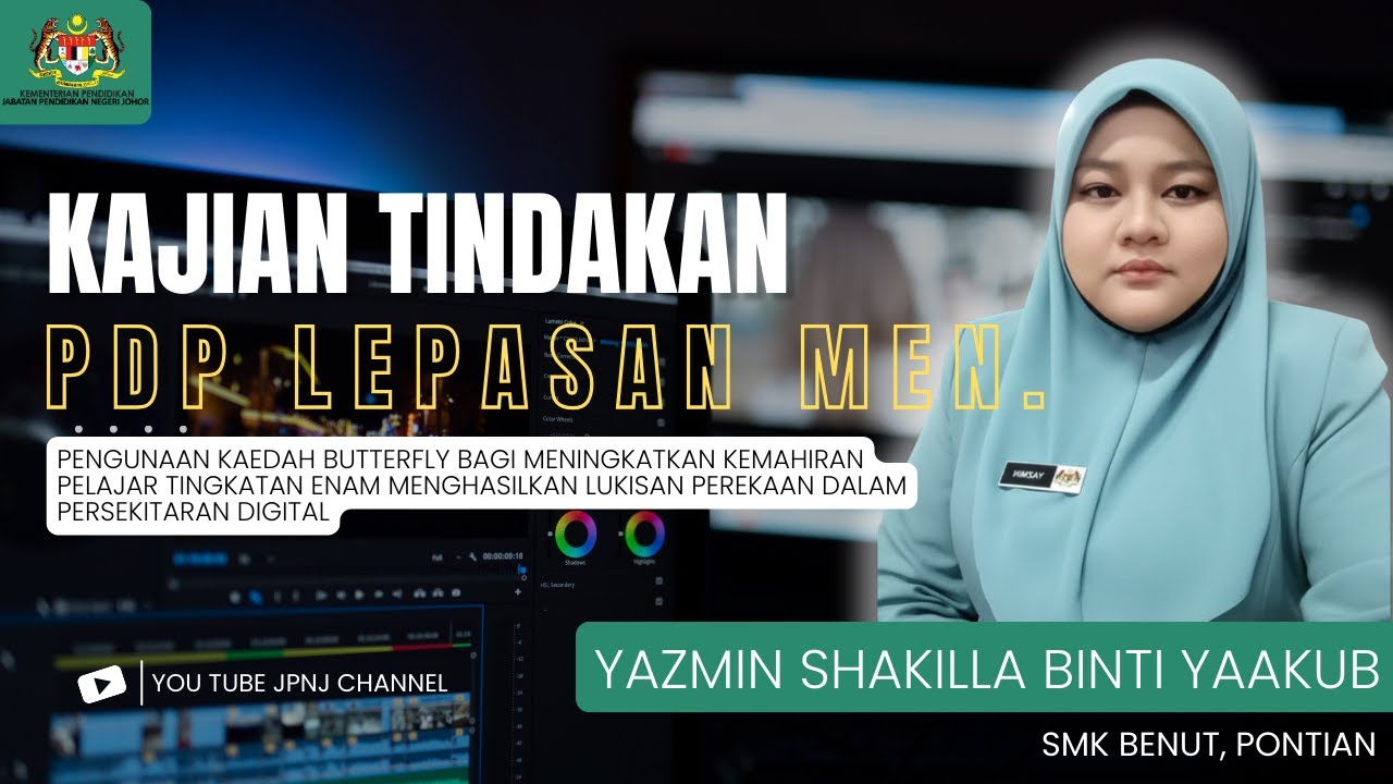 KAJIAN TINDAKAN NEGERI JOHOR 2025 | GURU : YAZMIN SHAKILLA BINTI YAAKUB