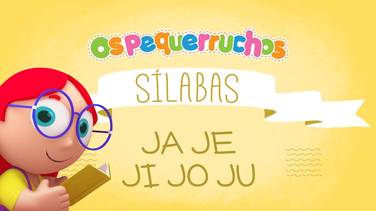 Sílabas Ja Je Ji Jo Ju - SÍLABAS - Os Pequerruchos Almanaque