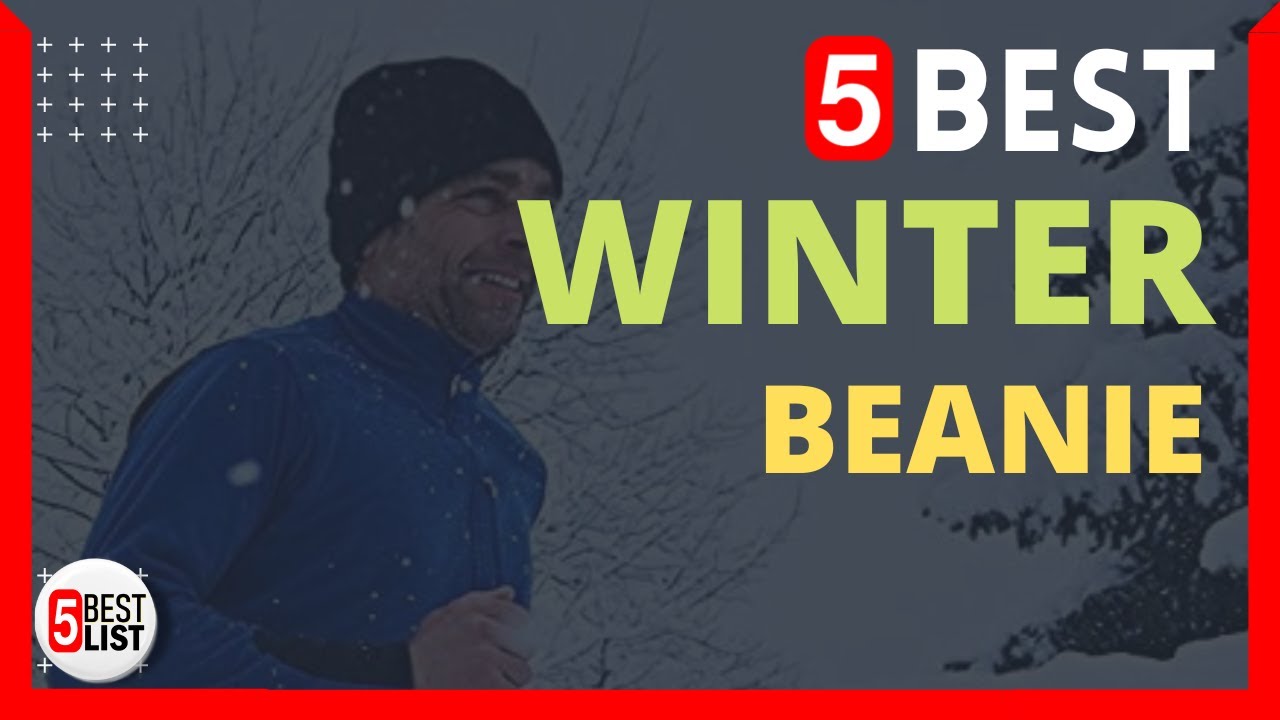 🏆 5 Best Winter Beanie You Can Buy In 2022