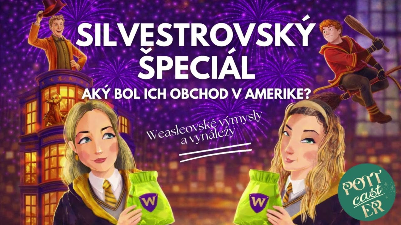 👉 Weasleyovské podnikanie: od Rokfortu až po Ameriku | Silvestrovský špeciál s Fredom a Georgom