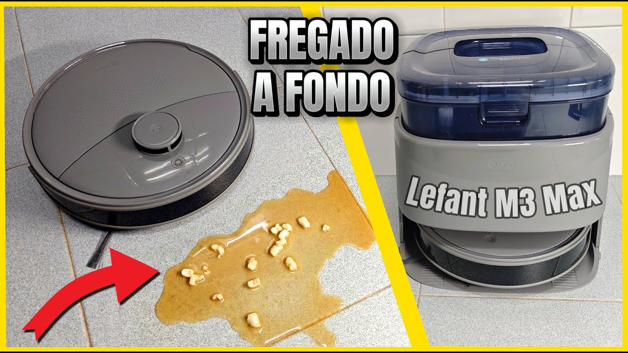 ¿Realmente friega bien? Robot Lefant M3 Max a prueba