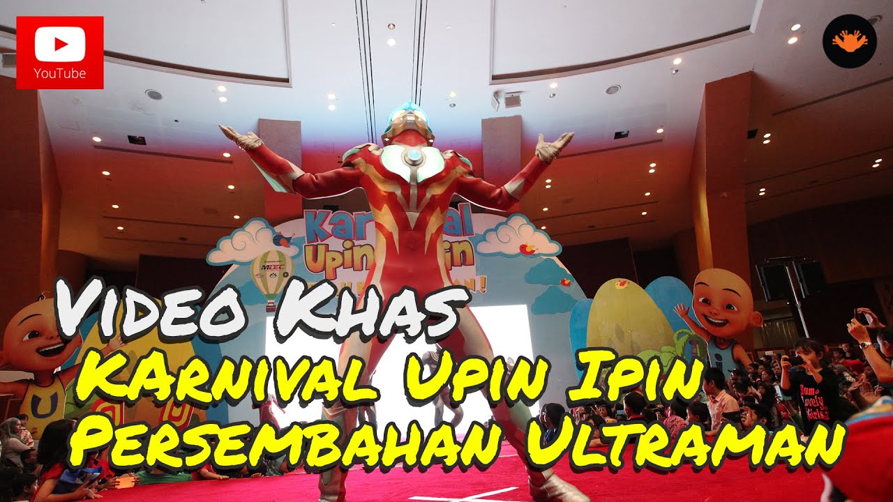 Karnival Upin Ipin 2014 - Persembahan Ultraman [HD]
