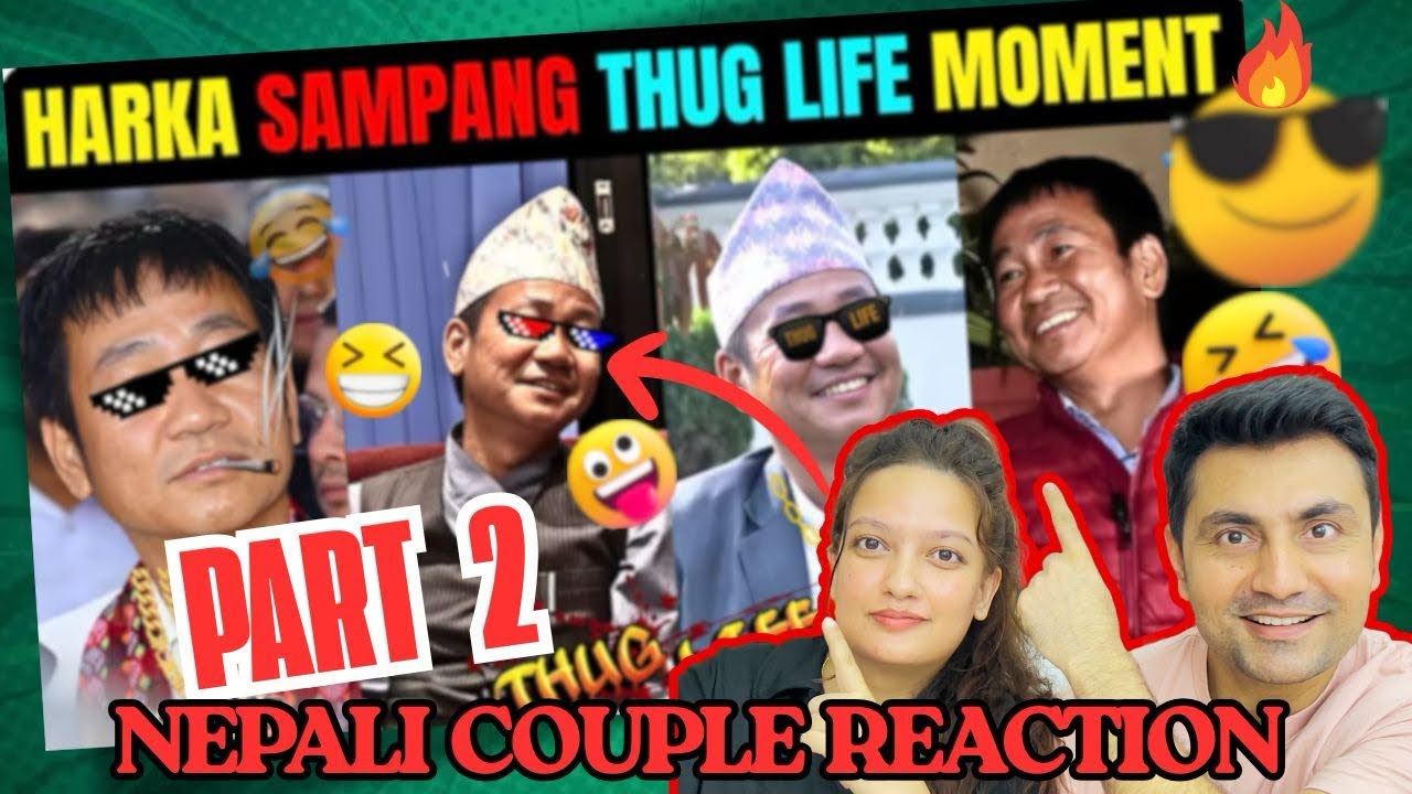 HARKA SAMPANG THUG LIFE MOMENTS 😎🔥 part 2 | UNFILTERED BOLD & SAVAGE 🤣 Nepali Couple Reaction
