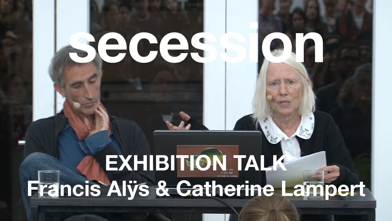 Exhibition talk: Francis Alÿs and Catherine Lampert