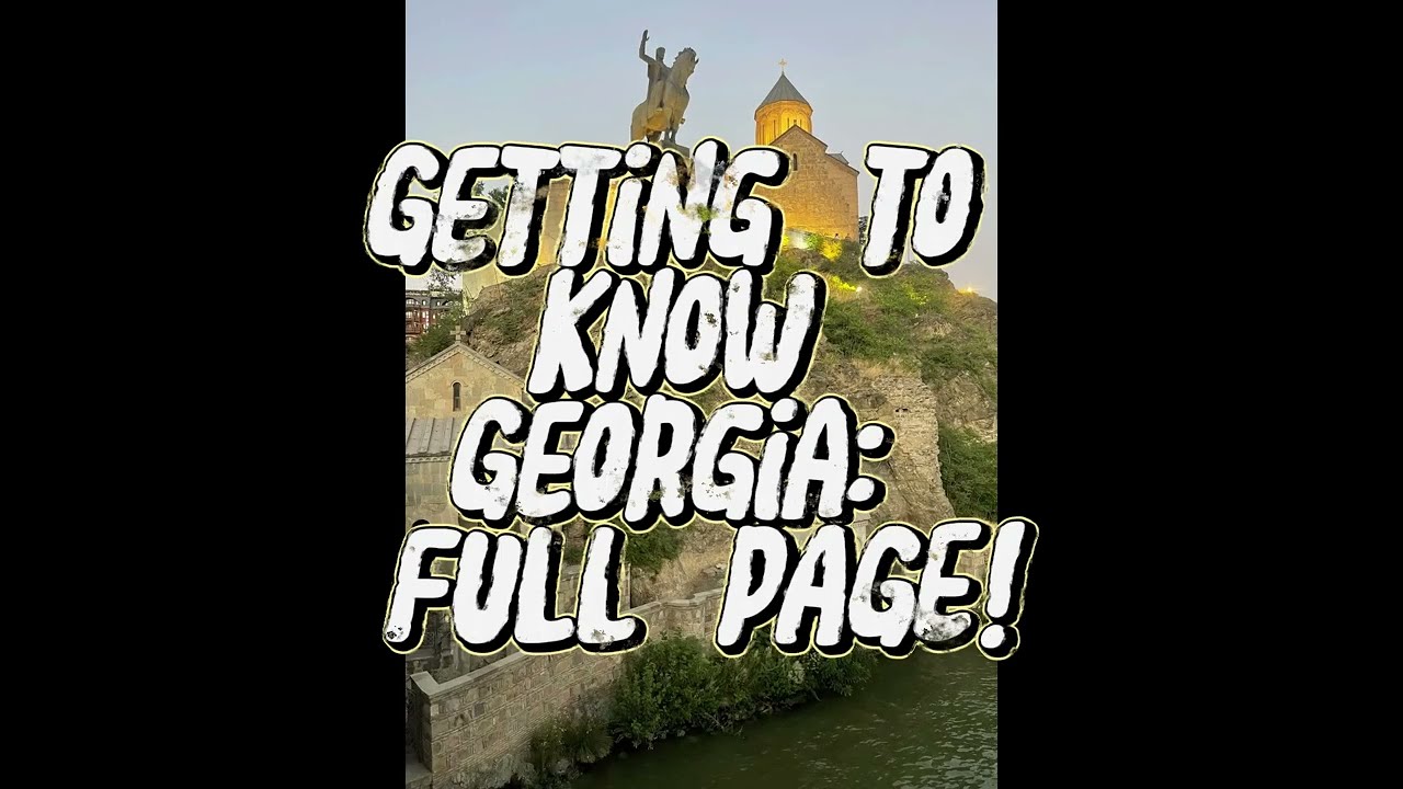 Getting to know Georgia: FULL THRILL!