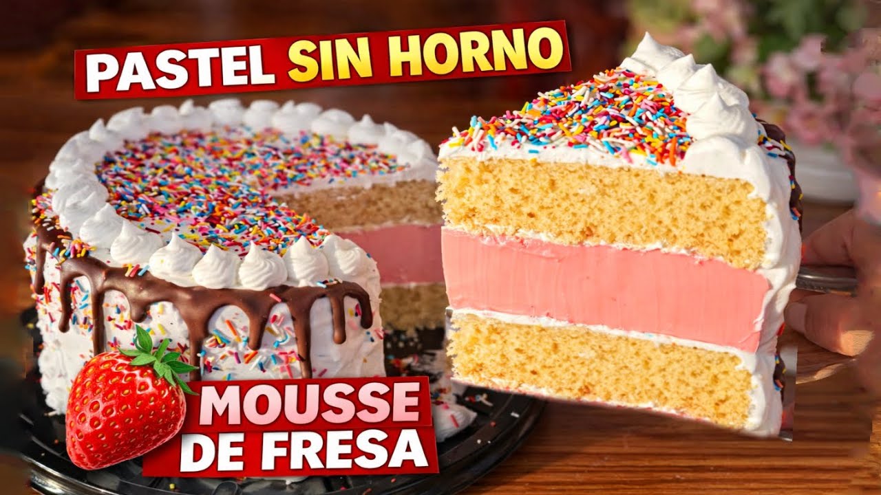 PASTEL SIN HORNO! Pastel fácil con relleno de mousse 🍰 😋🍓 #pastelsinhorno