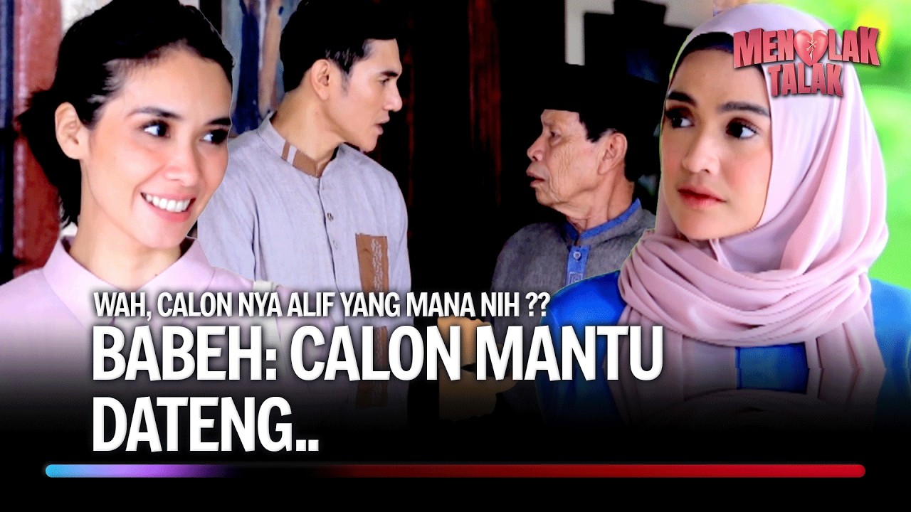 Siapa Jodoh yang Tepat Untuk Alif? | Menolak Talak Eps 18 FULL