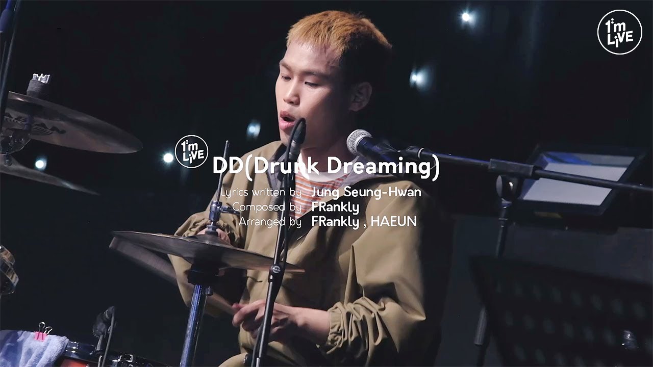 [I'm LIVE] 프랭클리(FRankly) - DD(Drunk Dreaming)