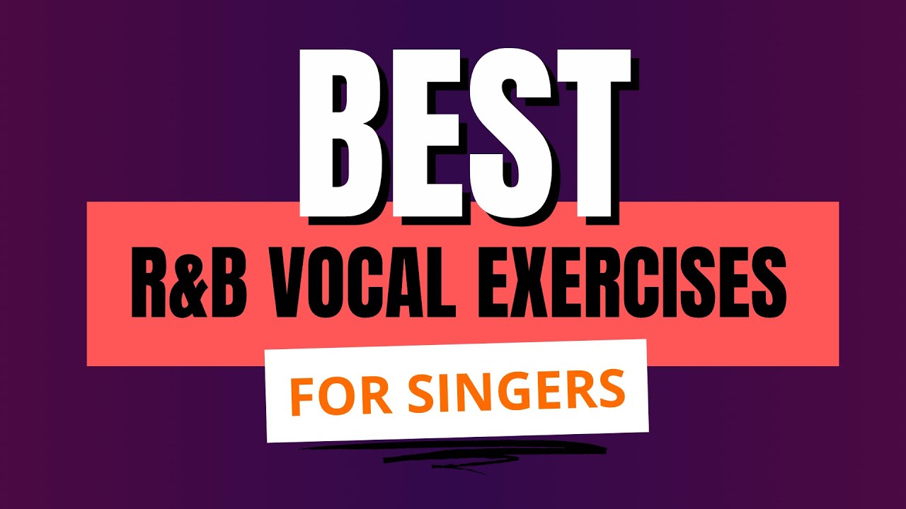 BEST R&B Vocal Exercises for Singers