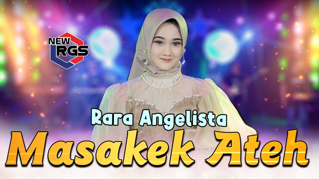 Masakek Ateh - Rara Angelista (Official Live Music Video) | New RGS | Lagu Madura Viral